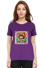 Adulting is for Quitters: Women's T-Shirt Women's T-Shirt Round Neck Mango Kulfi Purple XS