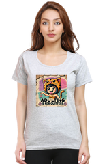 Adulting is for Quitters: Women's T-Shirt Women's T-Shirt Round Neck Mango Kulfi Grey Melange XS